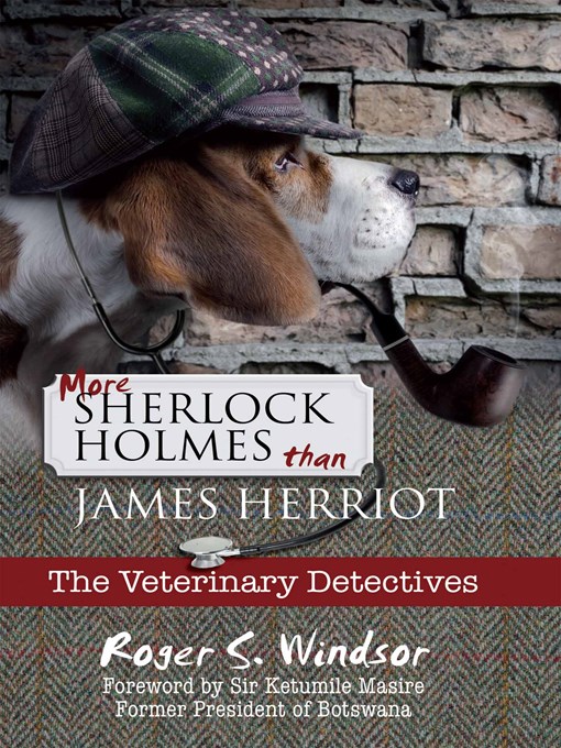 Title details for More Sherlock Holmes than James Herriot by Roger S. Windsor - Available
